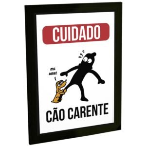 Quadro Decorativo Aviso Cuidado Cão Carente Engraçado