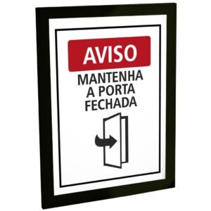 Quadro Decorativo Aviso Mantenha A Porta Fechada