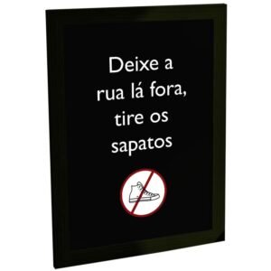 Quadro Decorativo Aviso Tire Os Sapatos Atenção Decoração