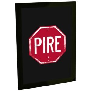 Quadro Decorativo Engraçado Aviso Pire Sinal Pare Decoração Poster