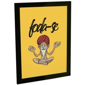 Quadro Decorativo Engraçado Meditação Zen Foda-se