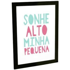 Quadro Decorativo Sonhe Alto Minha Pequena Decoração Quarto Infantil Menina