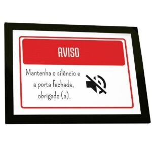 Quadro Decorativo Aviso Mantenha O Silencio E A Porta Fechada