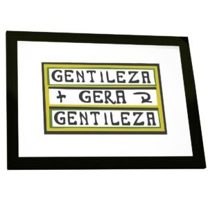 Quadro Decorativo Gentileza Gera Gentileza Decoração Poster