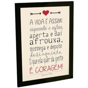 Quadro Decorativo A Vida Quer Coragem Frases Decoração Poster Quarto Sala