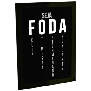Quadro Decorativo Seja Foda Frases Motivação Decoração Poster
